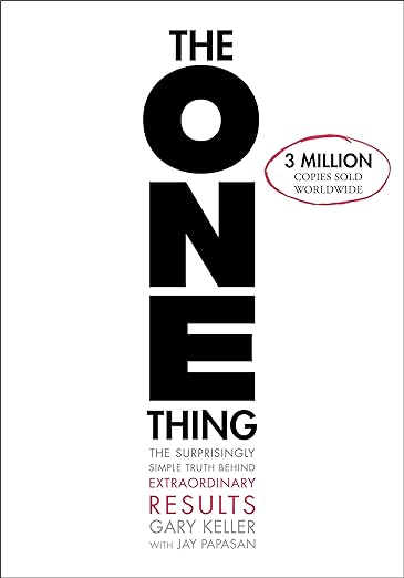 The ONE Thing by Gary Keller