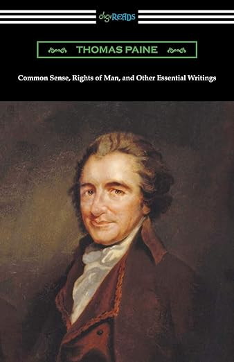 Book Cover: Common Sense, Rights of Man, and Other Essential Writings of Thomas Paine
