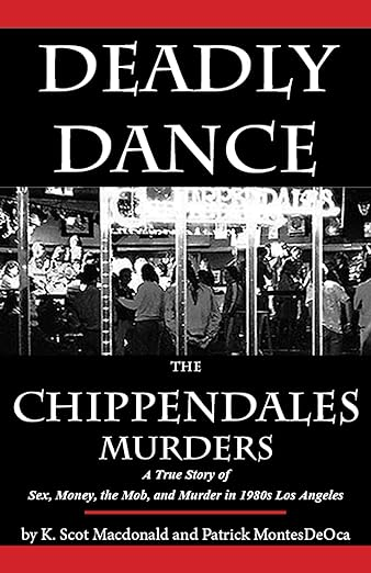 Book Cover: Deadly Dance: The Chippendales Murders