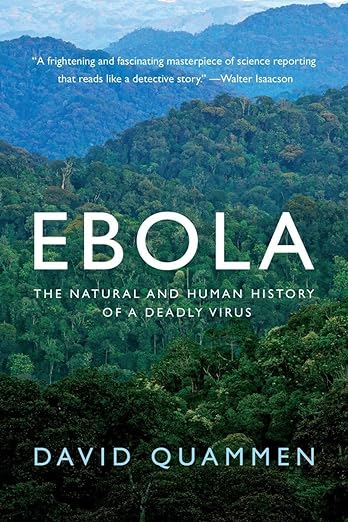 Book Cover: Ebola: The Natural and Human History of a Deadly Virus