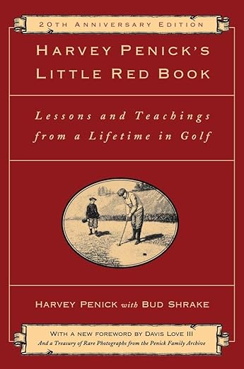 Book Cover: Harvey Penick's Little Red Book: Lessons And Teachings From A Lifetime In Golf