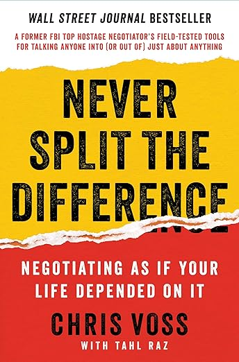 Book Cover: Never Split the Difference: Negotiating As If Your Life Depended On It
