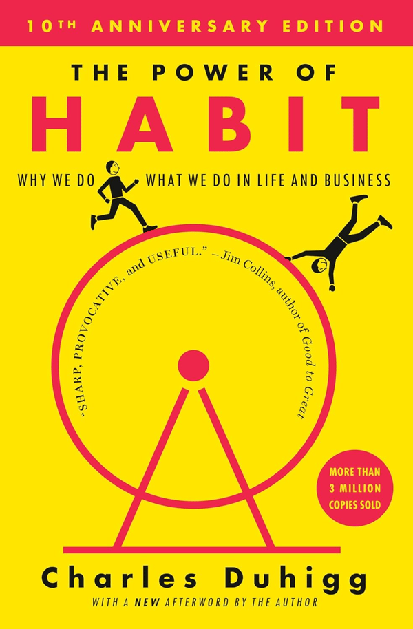 Book Cover: The Power of Habit: Why We Do What We Do in Life and Business